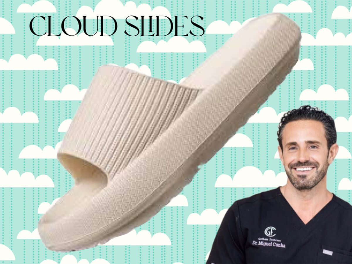 Cloud Slides: Dr. Cunha’s Take On TikTok’s Comfy Craze | Blog | Gotham Footcare
